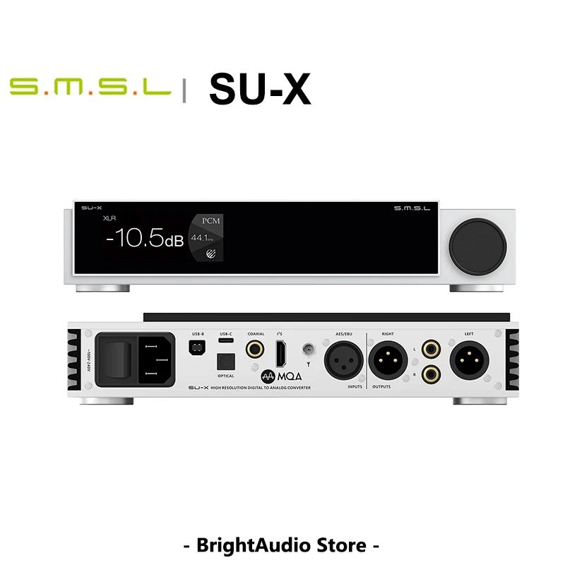 SMSL SU-X SUX MQA ػ  DAC,  ES9039MSPRO Ĩ, PCM768 DSD512,  5.1 LDAC 
